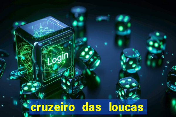 cruzeiro das loucas filme completo dublado download